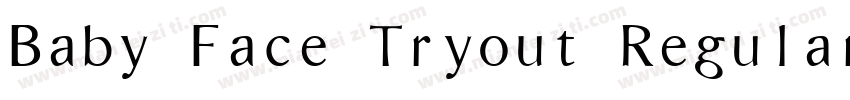 Baby Face Tryout Regular字体转换